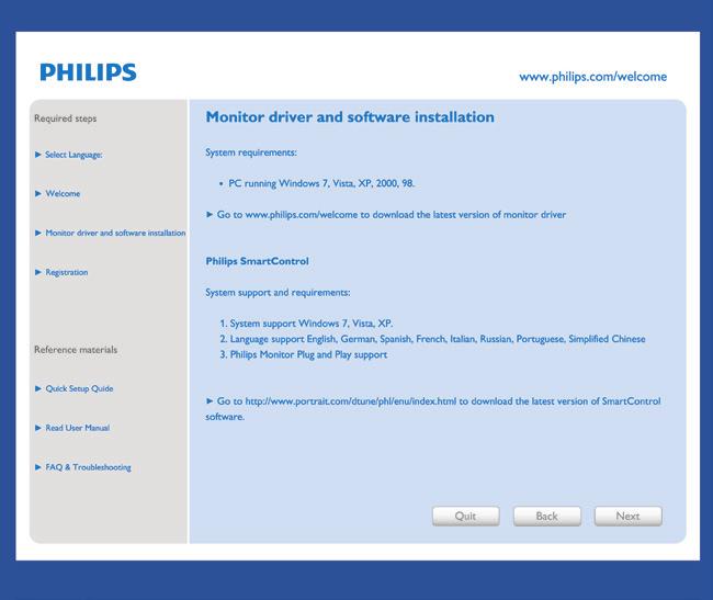 3. Képoptimalizálás hogy a Philips monitorokkal még jobb élményt nyújtson! Üzembe helyezés Kövesse az utasításokat az üzembe helyezés elvégzéséhez.