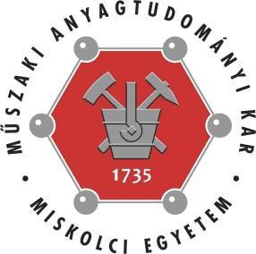 Miskolci Egyetem Műszaki Anyagtudományi Kar