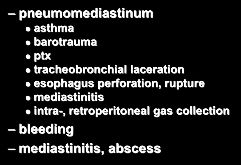 Mediastinal injuries pneumomediastinum asthma barotrauma ptx tracheobronchial laceration esophagus