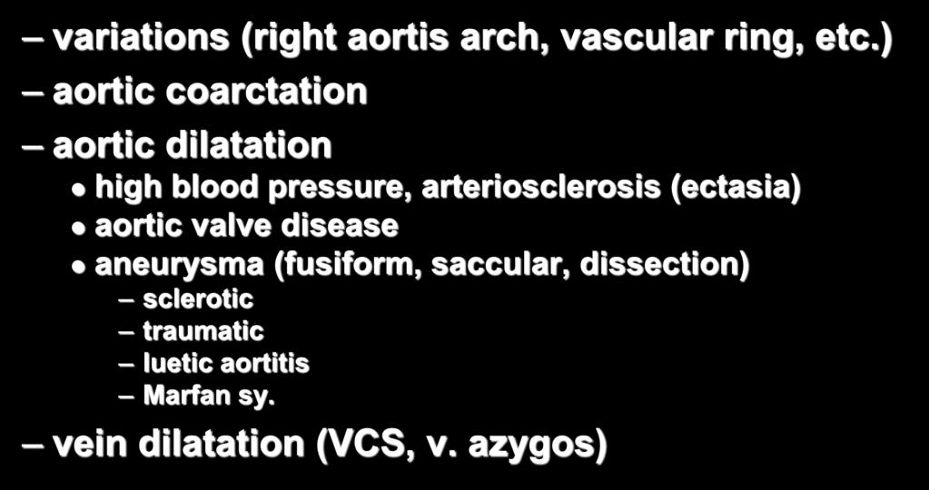 Vascular lesions variations (right aortis arch, vascular ring, etc.