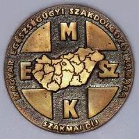 A Magyar Egészségügyi Szakdolgozói Kamara által alapíto díjak MESZK Szakmai Díj A Kamara legelső díja, melyet 2006-ban alapíto az egészségügy területén kifejte kiemelkedő szakmai és