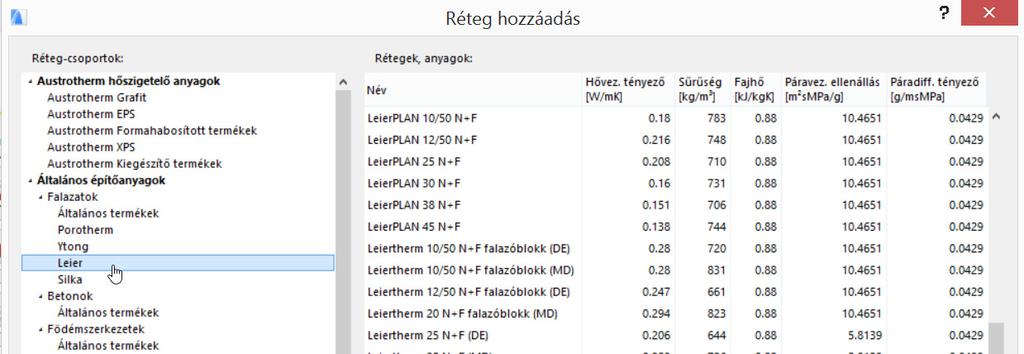 A Hozzáadás gombbal megnyílik az építőanyag adatbázis, melyből új réteget adhat