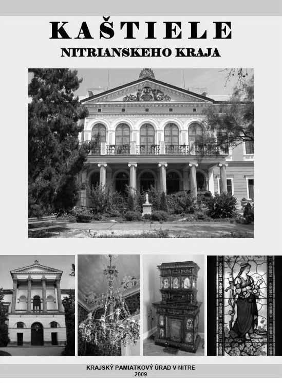 Náš vedecký život Výstava Kaštiele Nitrianskeho kraja v synagóge v Nitre Informátor Archívu PÚ SR č.