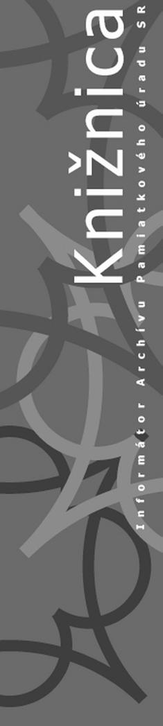 Knižnica Informátor Archívu PÚ SR č. 42/2010 Prírastky knižnice v roku 2009 1. Bibliografie, encyklopédie, slovníky Encyklopédia židovských náboženských obcí na Slovensku. 1. časť, A K.