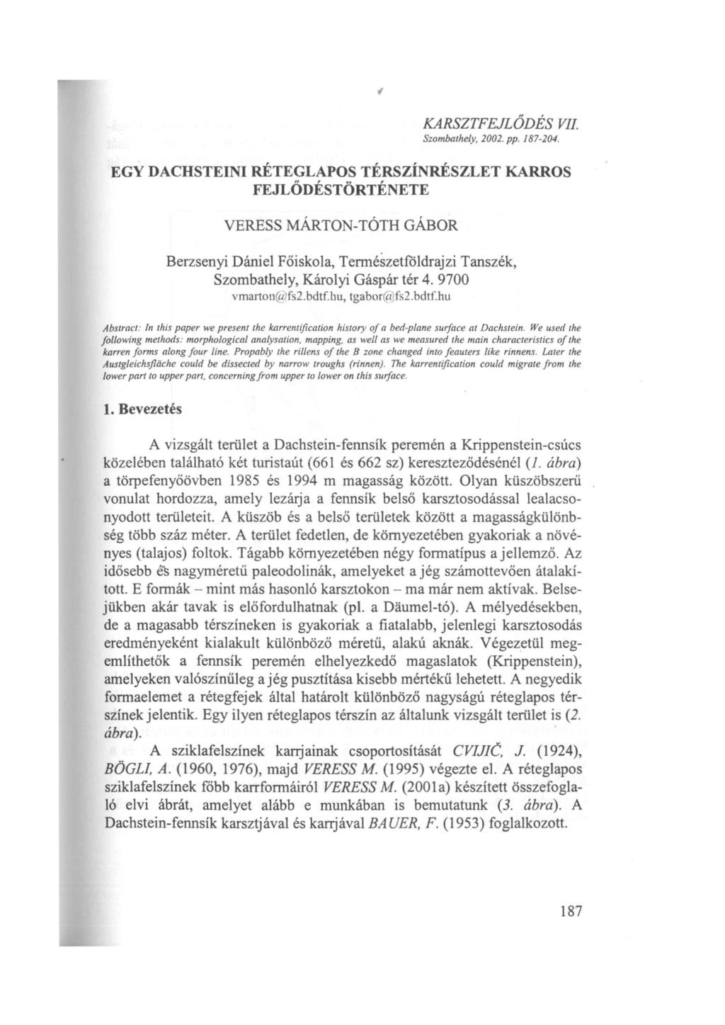 KARSZTFEJLŐDÉS VII Szombathely, 2002. pp. 187-204.