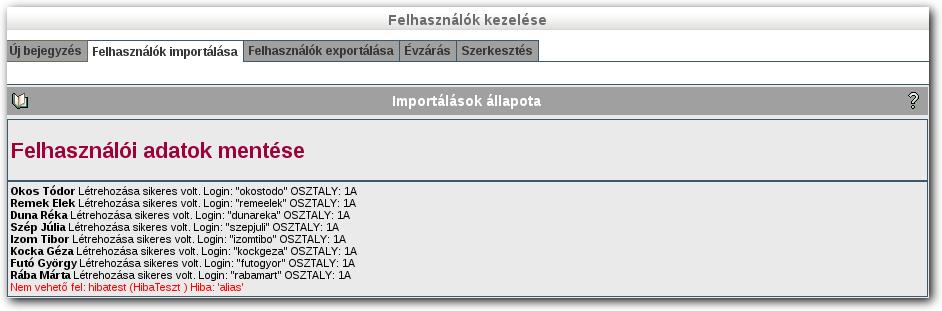 A megszakításig importált felhasználók megmaradnak a SuliXerveren. Az importálás befejeződése után mindenképpen ellenőrizze az importálási folyamat eredményét.