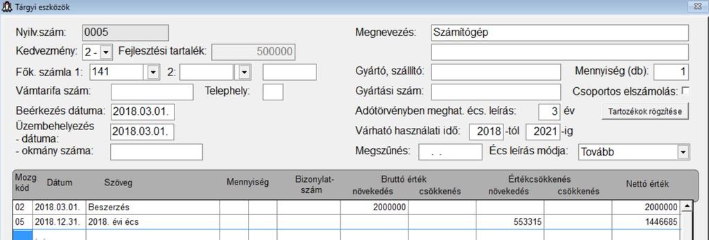 5.1.2. Tárgyi eszközök részletes adatai A tárgyi eszközök adatai az alábbi képernyőn rögzíthetők. 8.