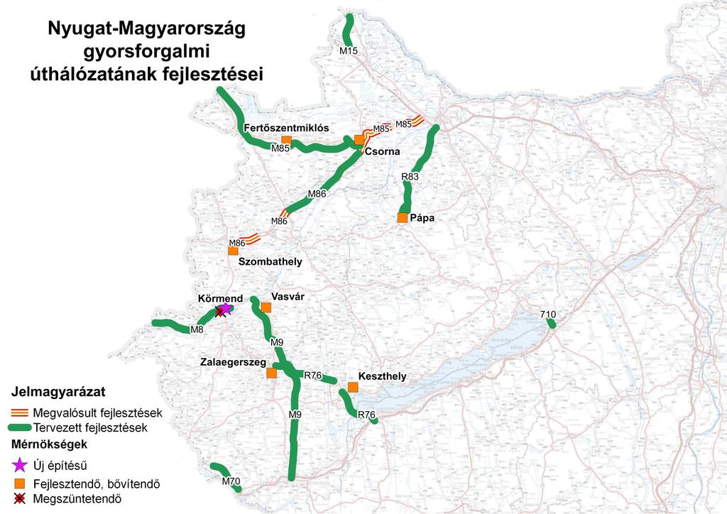 Körmend mérnökség: M8 Meglévő mérnökség megszüntetés, új építés Zalaegerszeg mérnökség: M9, R76 Bővítés, fejlesztés Vasvár mérnökség: M9 Bővítés, fejlesztés Keszthely mérnökség: R76