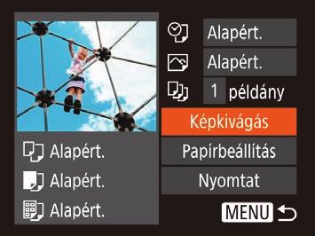 Alapért. Dátum Fájlszám 7 Nyomtassa ki a képet. A [ ][ ] gombokkal válassza ki a [Nyomtat] lehetőséget, majd nyomja meg a [ ] gombot. Ekkor elindul a nyomtatás. További képek nyomtatásához az 5.
