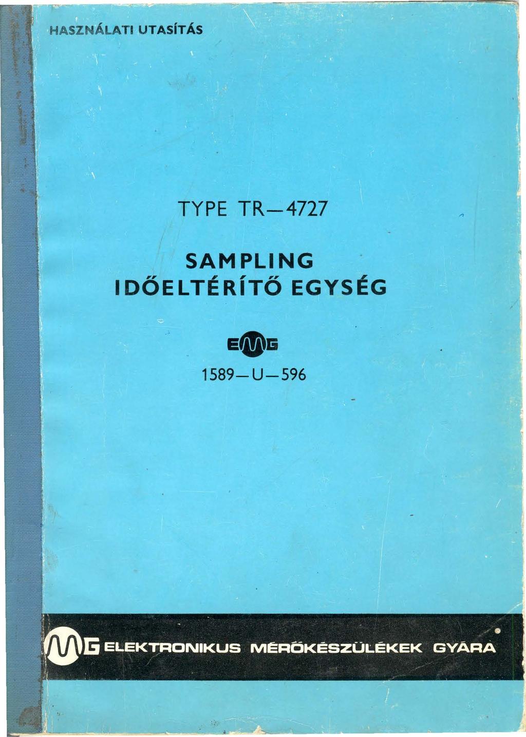 HASZNÁLATI UTASÍTÁS TYPE TR-4727