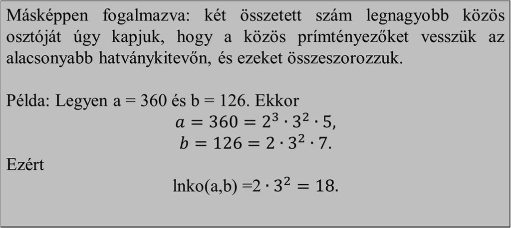 14.3.1. Diszkrét Matematika 17 Az euklideszi algoritmus Az euklideszi algoritmus a következő rekurziós tételen alapul: Tétel 1.8.