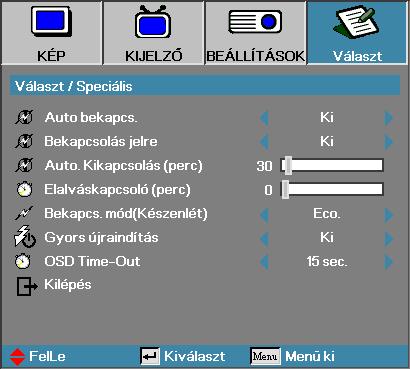 Felhasználói kezelőszervek Választ Speciális Magyar Auto. bekapcs. Az automatikus bekapcsolási funkció engedélyezése vagy letiltása.