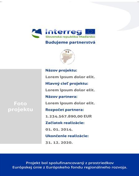 Ilyen pályázatok kizárólag a PT1 Természet és Kultúra keretén belül kerülhetnek végrehajtásra.