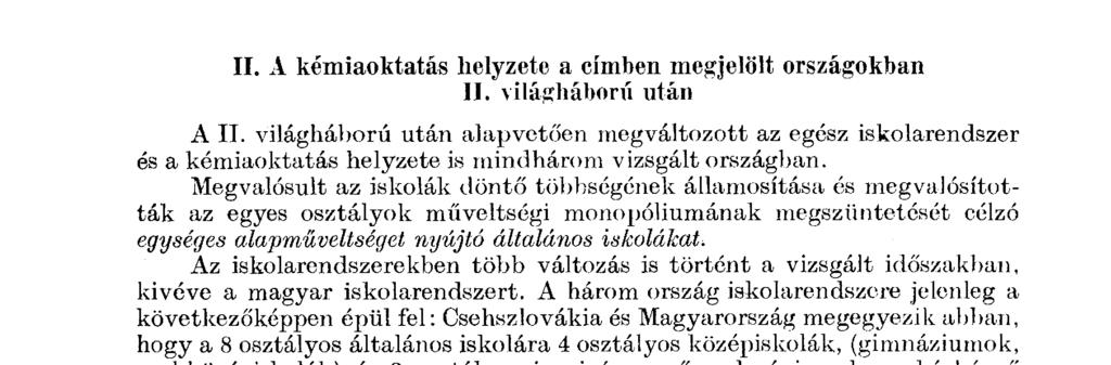 A gimnáziumok és reáliskolák kémi aoktat ás ában nagy eltérések mut atkoznak a különböző országokban.