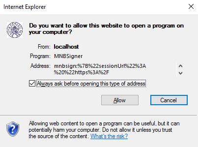 3.4. Az aláírás menete A felület alján megjelenő Aláírás gombra kattintva a böngésző kezdeményezi az MNBSigner alkalmazás indítását. Ezt egy URL protokoll előzetes regisztrálása révén teheti meg.