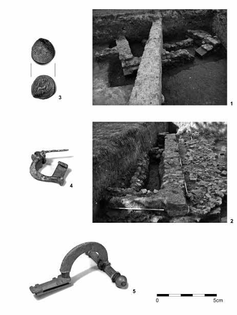 eastern room of the Roman house with a debris of brick and tegula fragments; 3. Roman Republican coin; 4. knee fibula brooch from Trench B1; 5. onion-headed fibula brooch from Trench B1 4.