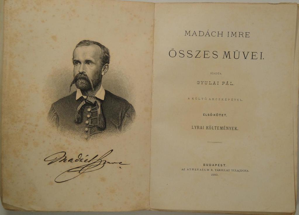 , Bérczy Károly: Madách Imre emlékezete tanulmányával XI XXXVIII., Madách Imre arcképével 1 t, I. köt. 286 l, II. köt. 488 l, III.