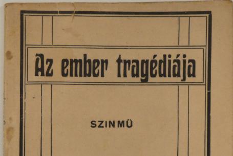 Az ember tragédiája (Budapest, 1915, Lampel R.