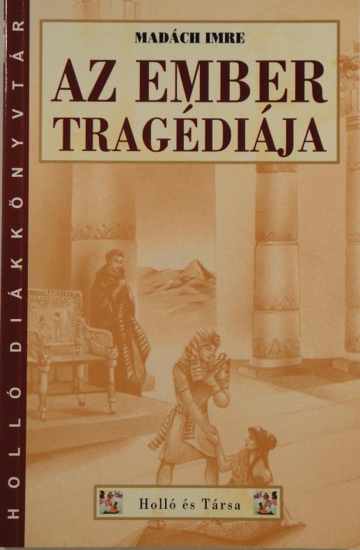 kiadásához teljesen hasonló külalakkal jelentette meg Az ember tragédiájá -t 167 l, 20 cm, Kerényi