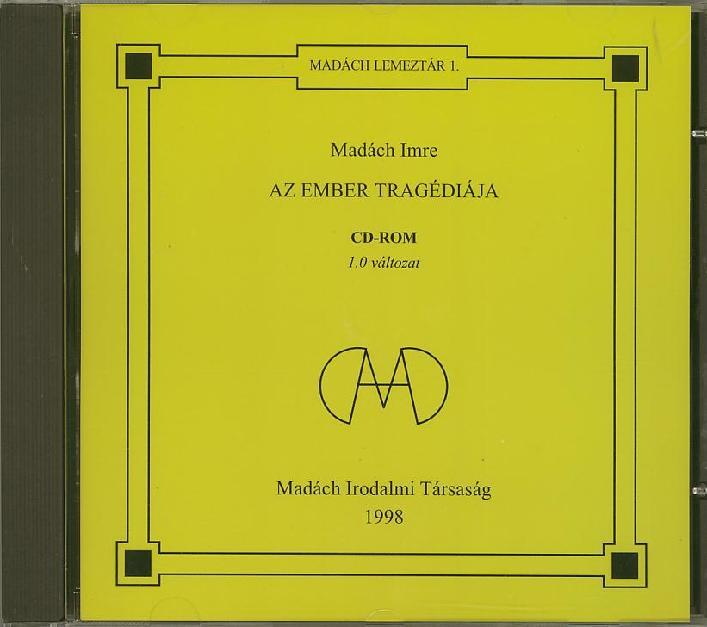 Szerkesztette: Bene Kálmán és Andor Csaba. (121. ábra.) A kiadvány a Madách Lemeztár első darabjaként készült, Madách születésének 175.