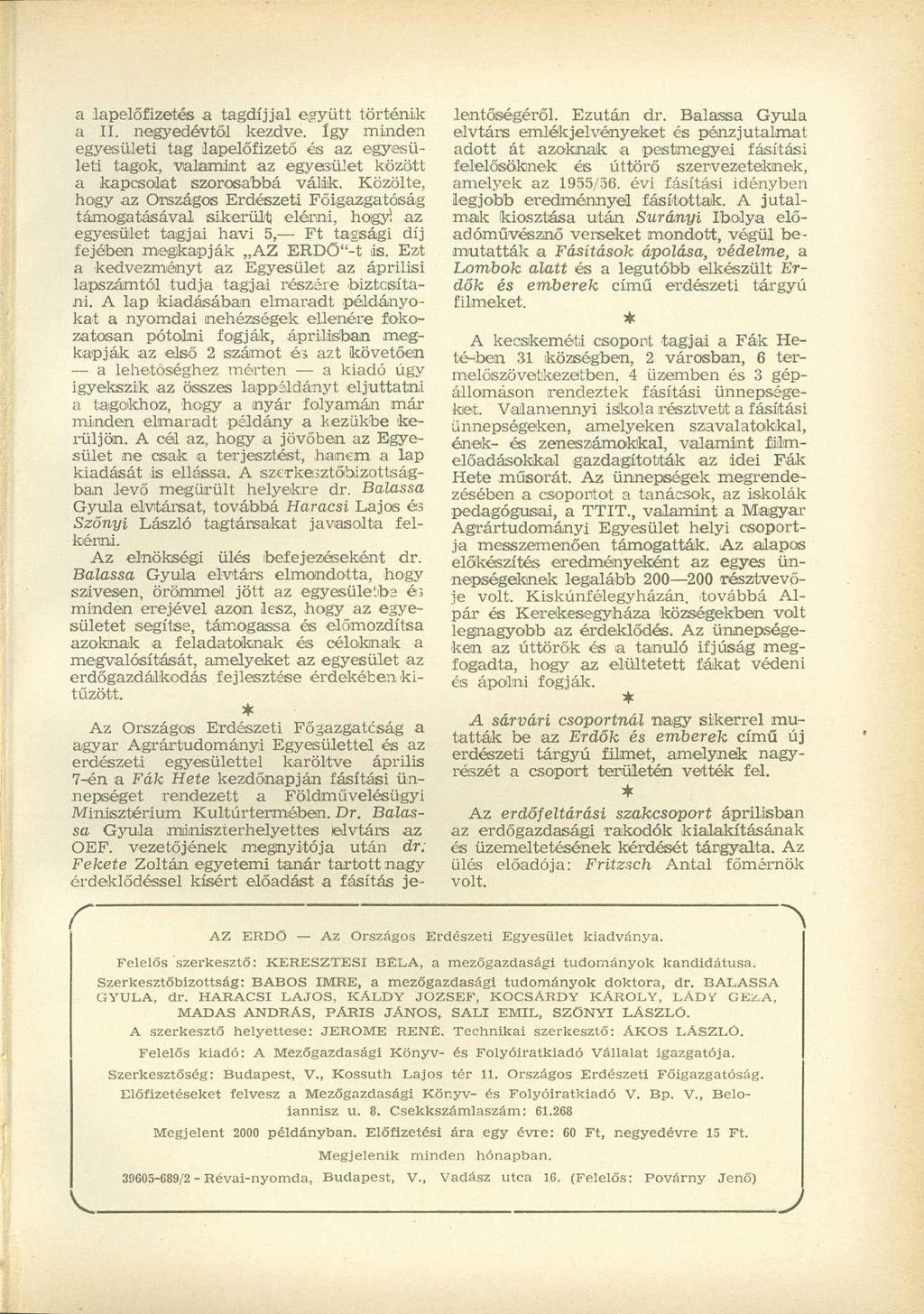 a lapelőfizetés a tagdíjjal együtt történik lentőségéről. Ezután dr. Balassa Gyula a II. negyedévtől kezdve.