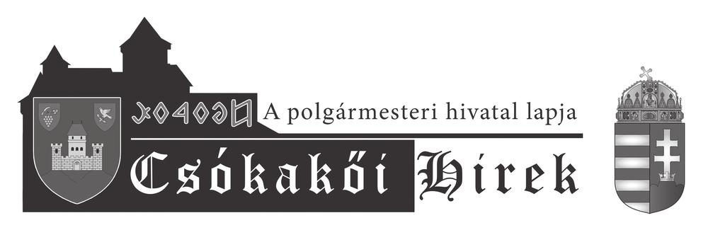 XXII. évfolyam 4. szám 1 2018. április, XXII. évfolyam 4. szám Tisztelt Csókakőiek! Április 8-án országgyűlési választásokra kerül sor Magyarországon.