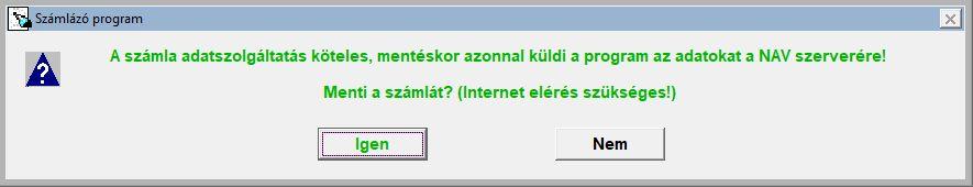 3. Számlázás A számlázás során a program figyeli, hogy a számla áfa-tartalma eléri-e az adatszolgáltatás értékhatárát, azaz a 100 ezer Ft-ot.