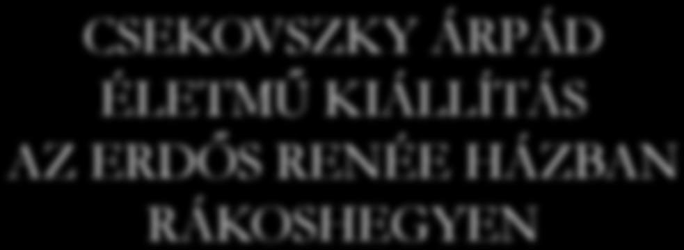 Az Erdős Renée Ház teraszán a tárlatot Dunai Mónika Rákosmente országgyűlési képviselője nyitotta meg ünnepi beszédével, amely során méltatta az elhunyt művész munkásságát, és különböző történetek