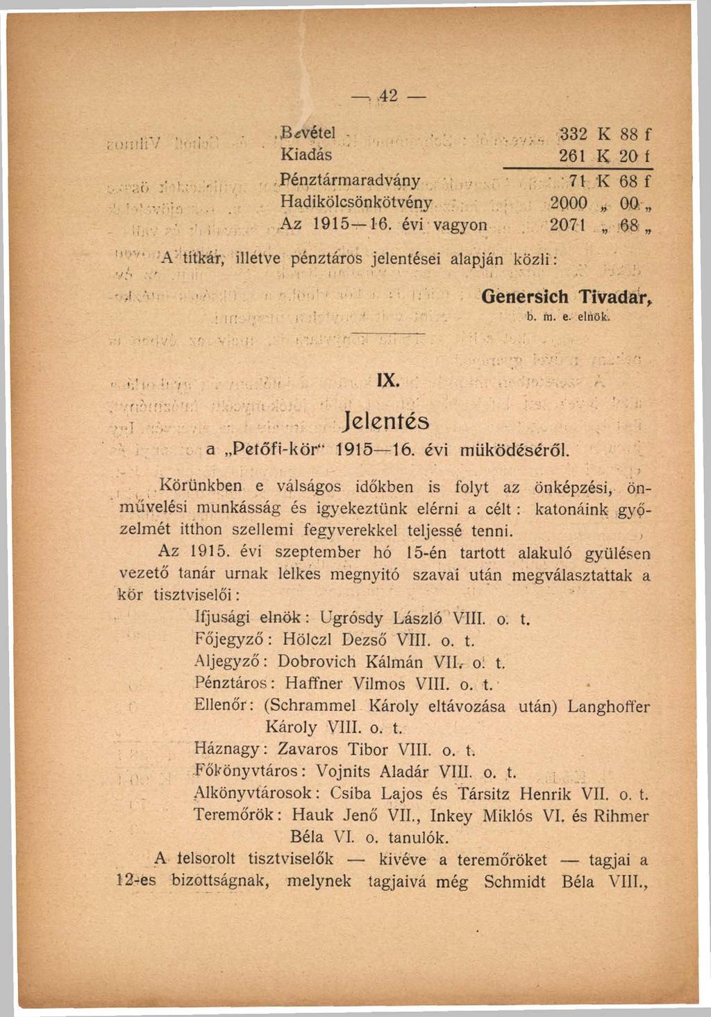 ,.42.Bevétel Kiadás Pénztármaradvány Hadikölcsönkötvény Az 1915 16.