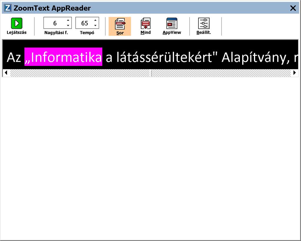 6. fejezet A Felolvasó funkciói 173 Egy sorban gördülő szöveg az AppReader TextView módjában A TextView eszköztár biztosítja a felolvasás vezérlését, és lehetővé teszi a TextView beállításait