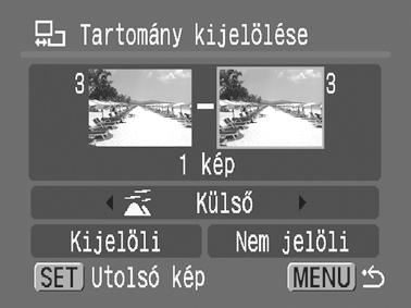 120 4 Válassza ki az utolsó képet. 1. A gombbal válassza az [Utolsó kép] lehetőséget. 2. Nyomja meg a gombot. 3.