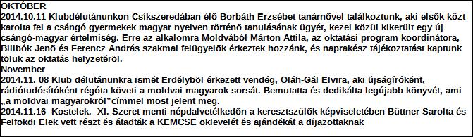 1. Szervezet azonosító adatai 1.1 Név 1.2 Székhely Irányítószám: 1 0 2 6 Település: Budapest Közterület neve: Böszörményi Közterület jellege: út Házszám: Lépcsőház: Emelet: Ajtó: 20-22 1.