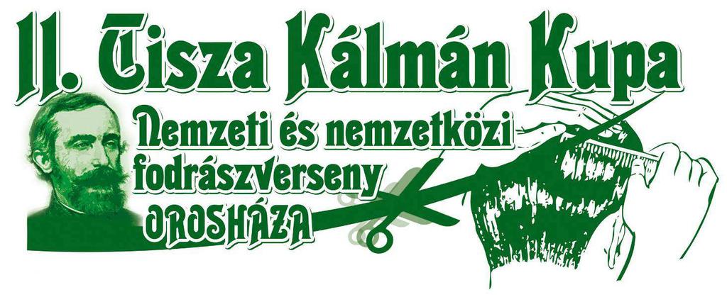 A Békés Megyei Tisza Kálmán Közoktatási Intézmény nemzeti és nemzetközi fodrászversenyt hirdet tanuló és felnőtt kategóriákban Időpont: 2013. január 27.