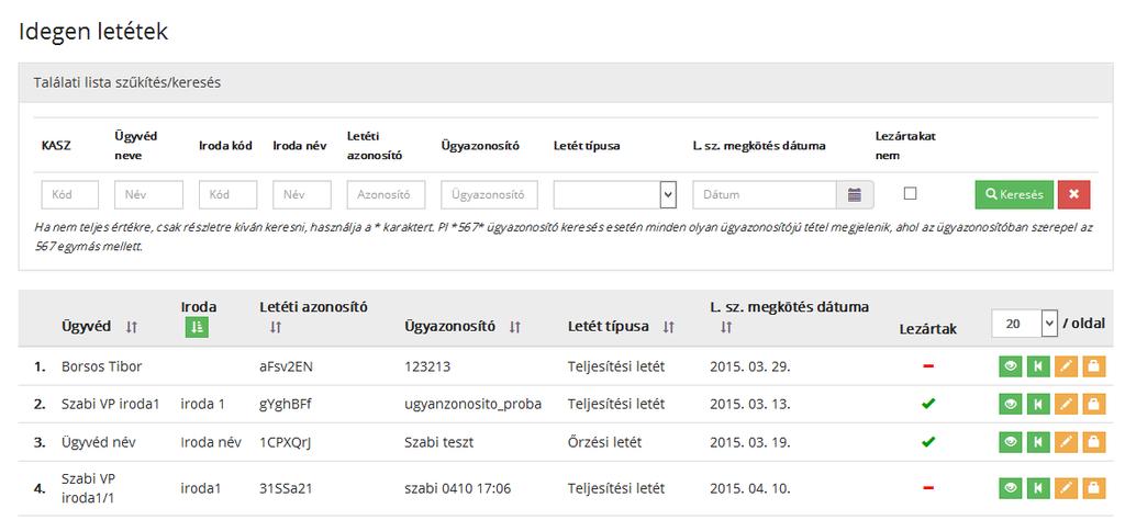 pontjában ismertetett Letéti adatok keresése funkcióval. Az Idegen letétek közötti keresés menete a következő: 1.