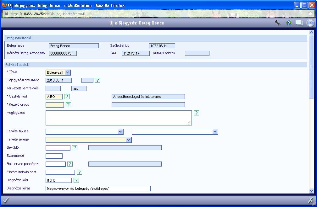 A beteg kiválasztását követően megjelenik a regisztrációs képernyő, amin ha nincs változás, akkor módosítás nélkül az ablak elfogadásával továbblépünk.