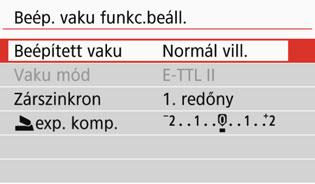 3 A vakufunkció beállításan A Vaku funkcióbeállítások képernyő közvetlen megjelenítése Ha beépített vakut vagy külső, EX sorozatú Speedlite vakut használ, amely kompatibilis a vaku