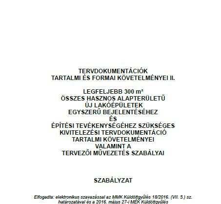 Az egyszerű bejelentéshez kötött építési tevékenységhez szükséges kivitelezési dokumentáció munkarészei: 1.