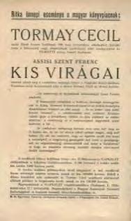 ) * Tormay Cécile (1876 1937) ASSISI SZENT FERENC KIS VIRÁGAI Fioretti di San Francesco 16) Folytatjuk Nádudvaron, 1926-ban, nyáridőben.