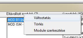 Ez 3 oszlopból áll: Jelenlegi modulok: Az érzékelt modulok láthatóak itt. A szám a szögletes zárójelek között [] a vizsgált, ellenőrzött modulok számát jelenti.