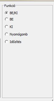 BE/KI: Állapot megváltoztatása, vagy a kimenet kikapcsolása. BE: A kimenet bekapcsolása. KI: A kimenet kikapcsolása.
