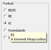 A Funkció újbóli megnyomásnál mező a nyomógomb késleltetési idő alatti megnyomása esetén négy választható funkciót ajánl fel. 1. A késletetés újraindítása 2. A késleltetés leállítása.