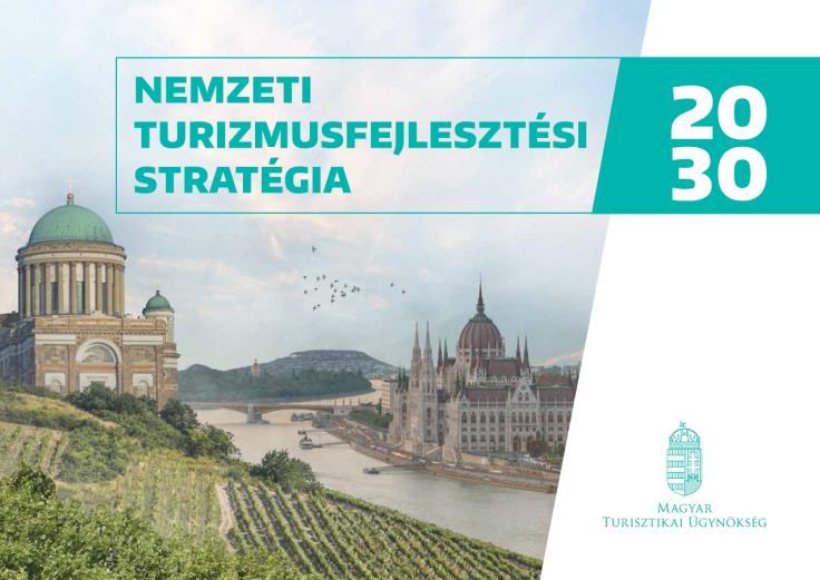 Térségi stratégiák, fejlesztési koncepciók Tavaly a Dunakanyar lett az ötödik kiemelt turisztikai térség
