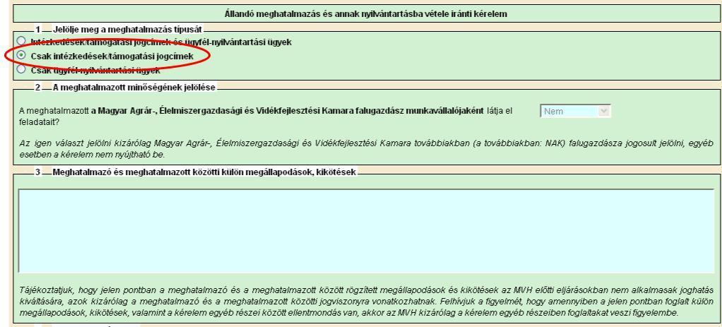 Amennyiben a Meghatalmazott tölti ki a meghatalmazást A negyedik pontban a Meghatalmazó ügyfél-azonosító számát és a Kincstártól kapott jelszavát kell megadni.