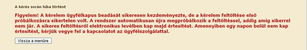 A meghatalmazás nyilvántartásba vétele után a meghatalmazott beléphet a felületre és elkezdheti a kitöltési folyamatot.