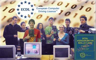 160 az iskolai élet különböző területei ECDL bizonyítvány Számítástechnikából jeles érettségi osztályzatukért ECDL (European Computer Driving Licence, azaz Európai Számítógép Használói Jogosítvány)