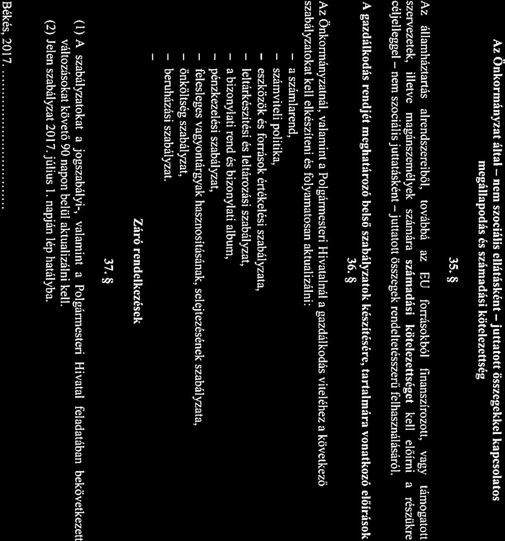 számviteli felesleges önköltség Az Önkormányzt áltl nem szociális ellátásként jutttott összegekkel kpcsoltos megállpodás és számdási kötelezettség 35.