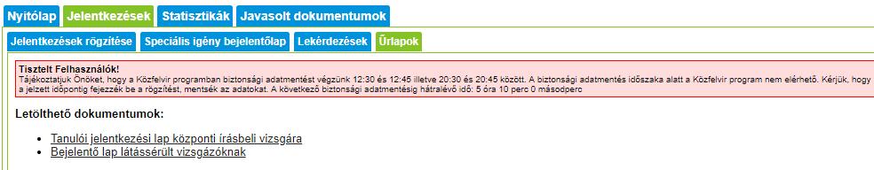 - tantárgyak, amelyeknél a feladatlap speciális előállítását kérik.