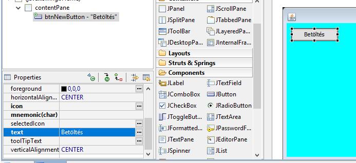 Nyomógombok készítése Középső területen: Components \ Jbutton Bal oldalon: Properties \ text Ezután duplán