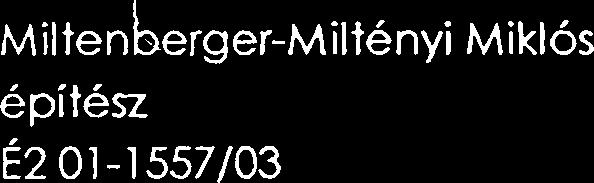 Miltenberger-Miltenyi Miklos, mint a bontasi engedklyezesi tervdokumentacio keszit6je, ezljton igazolom,