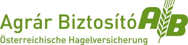 AZ ÖSTERREICHISCHE HAGELVERSICHERUNG VVAG SZERZŐDÉSI FELTÉTELEI A DÍJTÁMOGATÁSBAN RÉSZESÍTHETŐ B TÍPUSÚ MEZŐGAZDASÁGI BIZTOSÍTÁSOKHOZ (Érvényes: 2017.